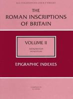 Epigraphic Indexes (Roman Inscriptions of Britain) (Vol 2) 0750909188 Book Cover