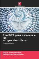 ChatGPT para escrever e ler artigos científicos (Portuguese Edition) 6209065139 Book Cover