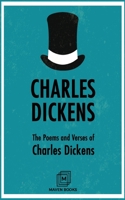 The poems and verses of Charles Dickens 1517393361 Book Cover