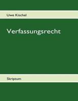 Verfassungsrecht: Skriptum 3842327439 Book Cover