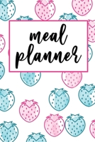 Meal Planner: A 52 Week Meal Planner Notebook with Weekly Grocery List Spread | Pink Blue Strawberry Cover Theme Pattern B0848T1MCN Book Cover