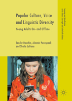 Popular Culture, Voice and Linguistic Diversity: Young Adults On- and Offline 3319871986 Book Cover