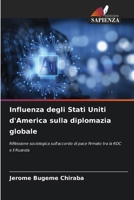 Influenza degli Stati Uniti d'America sulla diplomazia globale (Italian Edition) 6630138791 Book Cover