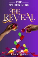 The Other Side: The Reveal 1737258404 Book Cover