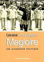 General Paul Eugene Magloire: Une Biographie Politique 1584322055 Book Cover