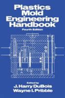 Plastics Mold Engineering Handbook 1468465805 Book Cover