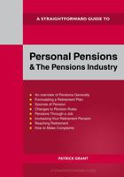 A Straightforward Guide to Personal Pensions and the Pensions Industry: Revised Edition - 2025 1802364471 Book Cover