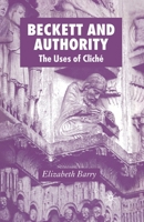 Beckett and Authority: The Uses of Clich� 1349283975 Book Cover