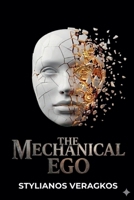 The Mechanical Ego 6188823145 Book Cover