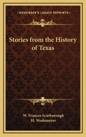 Stories from the History of Texas 1162753536 Book Cover