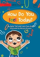 How Do You Feel Today? 1923143832 Book Cover
