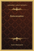 Reincarnation: The Karmic Cycle 1503183386 Book Cover