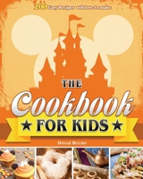 The Unofficial Disney Parks Cookbook 180124202X Book Cover
