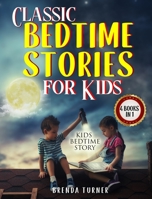 Classic Bedtime Stories for Kids (4 Books in 1): Kids Bedtime Story. 1803014148 Book Cover