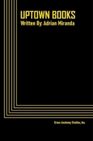 Uptown Books: A Bilingual Immersive Play B0GPXMXNTR Book Cover