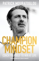 Hodder Stoughton Champion Mindset Coach Yourself to Win at Life foreword by tennis champion, Coco Gauff. 1399727699 Book Cover