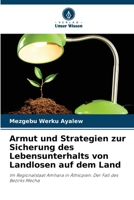 Armut und Strategien zur Sicherung des Lebensunterhalts von Landlosen auf dem Land 620726200X Book Cover