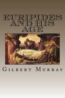 Euripides and His Age 1787371476 Book Cover