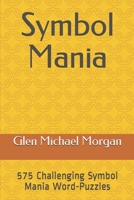 Symbol Mania: A Word-Puzzle Workbook (Volume) 1698817061 Book Cover