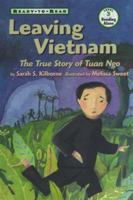 Leaving Vietnam : The Journey of Tuan Ngo, a Boat Boy 0689807988 Book Cover