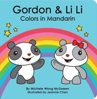 Gordon & Li Li: Colors in Mandarin 0982088108 Book Cover