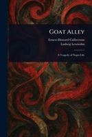 Goat Alley 1023357348 Book Cover