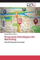 Propuesta Estratégica De Marketing 6200058008 Book Cover
