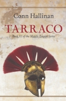 Tarraco: Book III, The Middle Empire B0BWSR58JS Book Cover