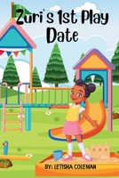 Zuri's 1st Play Date B0DJQ4VC57 Book Cover