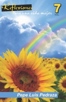 Reflexiones Para Una Vida Mejor: Vol. 7 1731249845 Book Cover