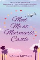 Meet Me at Marmaris Castle 1539961443 Book Cover