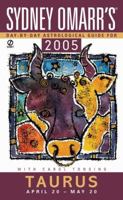Sydney Omarr's Day By Day Astrological Guide 2005: Taurus 0451212320 Book Cover