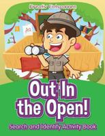 Out in the Open! Search and Identify Activity Book 1683770153 Book Cover