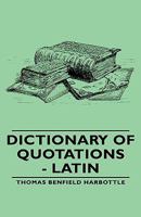 Dictionary of Quotations Latin 1406762938 Book Cover