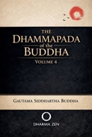 The Dhammapada of the Buddha, Volume 4 (Dhammapada Collection) B0GM3LD7SH Book Cover