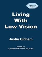 Living With Low Vision 1935964747 Book Cover