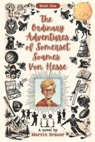 The Ordinary Adventures of Somerset Soames von Hesse 1957743131 Book Cover