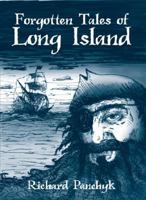 Forgotten Tales of Long Island 1596293810 Book Cover