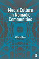 Media Culture in Nomadic Communities 1041182635 Book Cover