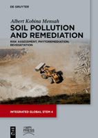 Soil Pollution and Remediation: Risk Assessment, Phytoremediation, Revegetation (Integrated Global Stem) 3111660389 Book Cover