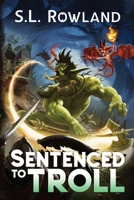 Sentenced to Troll 1964567025 Book Cover