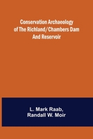 Conservation Archaeology of the Richland/Chambers Dam and Reservoir 9356010102 Book Cover