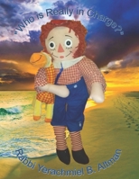 Who is Really in Charge? B08HGLPX7D Book Cover