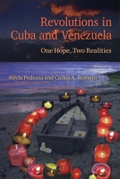 Revolutions in Cuba and Venezuela: One Hope, Two Realities 1683403193 Book Cover