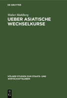 Ueber Asiatische Wechselkurse 3111165795 Book Cover