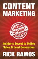 Content Marketing: Insider's Secret to Online Sales & Lead Generation 1490563210 Book Cover