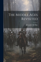 The Middle Ages Revisited 1021181447 Book Cover