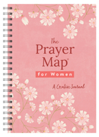 The Prayer Map for Women [Cherry Wildflowers]: A Creative Journal 1636097634 Book Cover