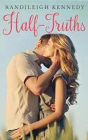 Half-Truths 1545075069 Book Cover