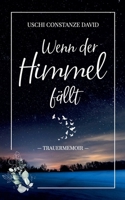 Wenn der Himmel fällt: Trauermemoir 3756888215 Book Cover